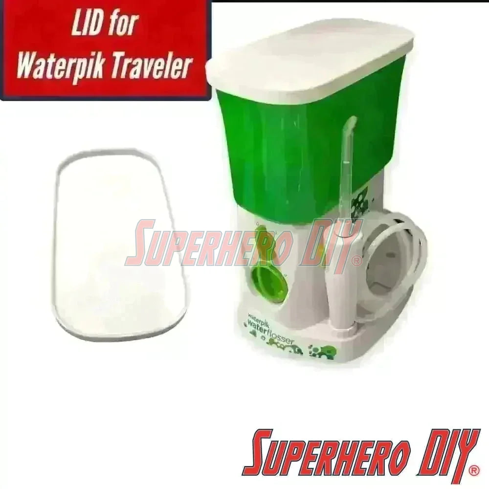 Lid for Waterpik Traveler Water Flosser WP-300 | Water Tank Cover for Kids Waterpik keeps the water clean and dust-free! - Superhero DIY