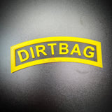DIRTBAG tab in classic arched Army style, black and yellow, perfect gag gift for military friends.