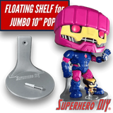 Jumbo Floating Figure Shelf for Jumbo 10" Pop OOB | Comes with mounting screw - Superhero DIY