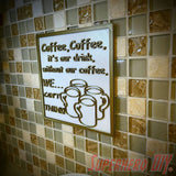 Coffee, Coffee It's Our Drink Coffee Sign | Coffee-themed decor sign | Fuel your coffee addition! - Superhero DIY